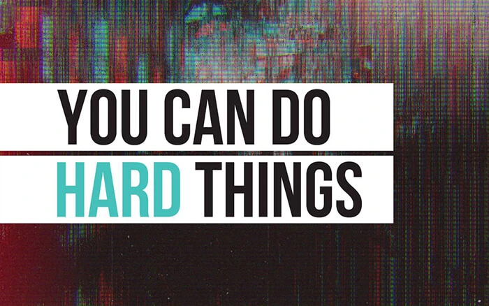 You Can Do Hard Things at SpiritWord Church in Byrnes Mill, MO